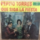 Pepito Torres Y Su Orquesta Siboney - Que Siga La Fiesta